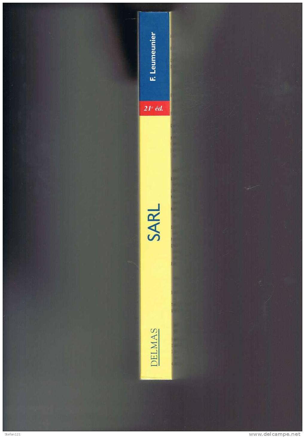 Société A Responsabilité Limitée - F.Lemeunier - 1999 - Delmas - 392 Pages - 25 X 19,5 Cm -- - Derecho