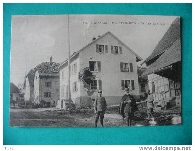 68 PFETTERHAUSEN Pfetterhouse  Coin Du Village ..bombardement Guerre Ww1 Soldat Militaire Haut Rhin Alsace - Autres & Non Classés