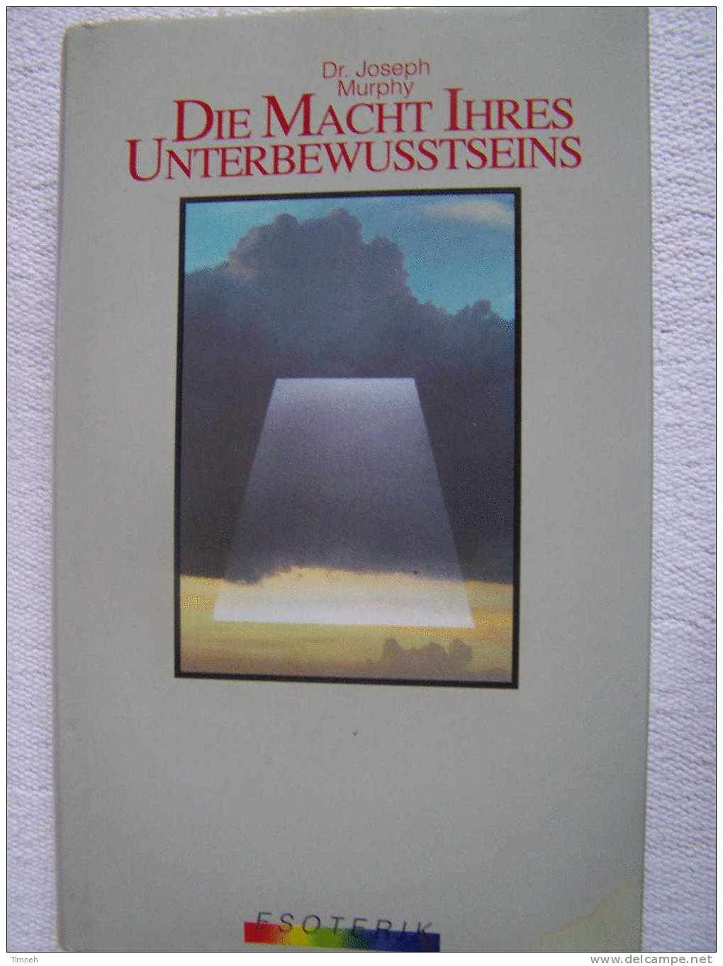 Dr Joseph MURPHY-Die Macht Ihres Unterbewusstseins-ESOTERIK- - Psychologie