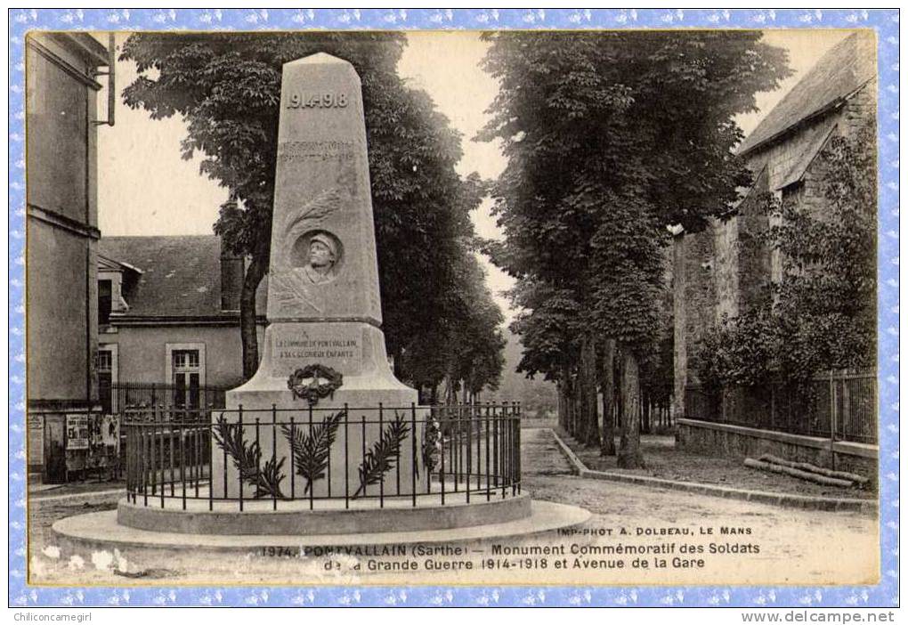 Pontvallain - Monument Commémoratif Des Soldats De La Guerre 1914-1918 Et Avenue De La Gare ( N 589 ) - Pontvallain
