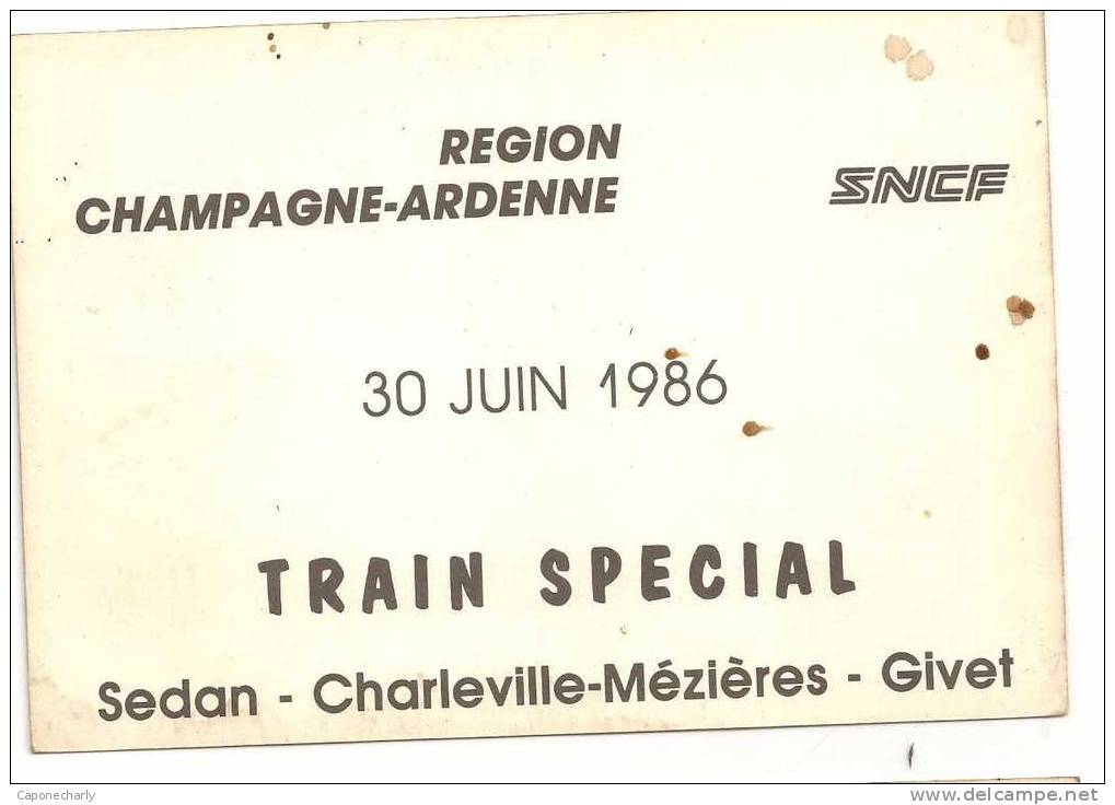 CP TRAIN SPECIAL 30 JUIN 1986 SEDAN CHARLEVILLE ARDENNES REPRODUCTION CARTE ANCIENNE 1986 - Trains