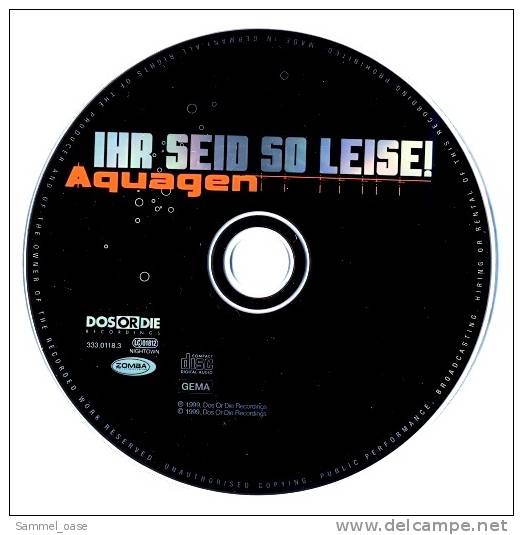 Musik Maxi CD  -  Aquagen  -  Ihr Seid So Leise  -  Dos Or Die 333.0118.3  Neuwertig - Disco, Pop