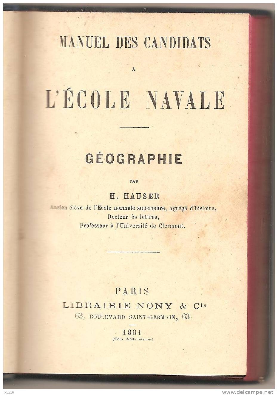 Mnuel Des Candidats A L'ECOLE NAVALE  Géographie 1901 NONY & Cie éditeurs - 18 Años Y Más