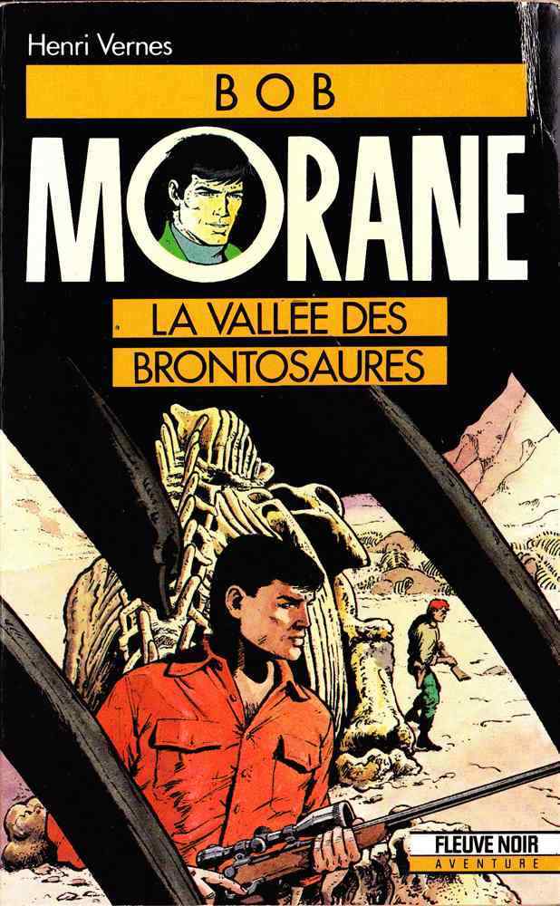 Bob Morane - Henri Vernes - FN 19 - La Vallée Des Brontosaures - Réed 1989 - Type 19 - Index 20 - Neuf Jamais Ouvert - Belgische Schrijvers