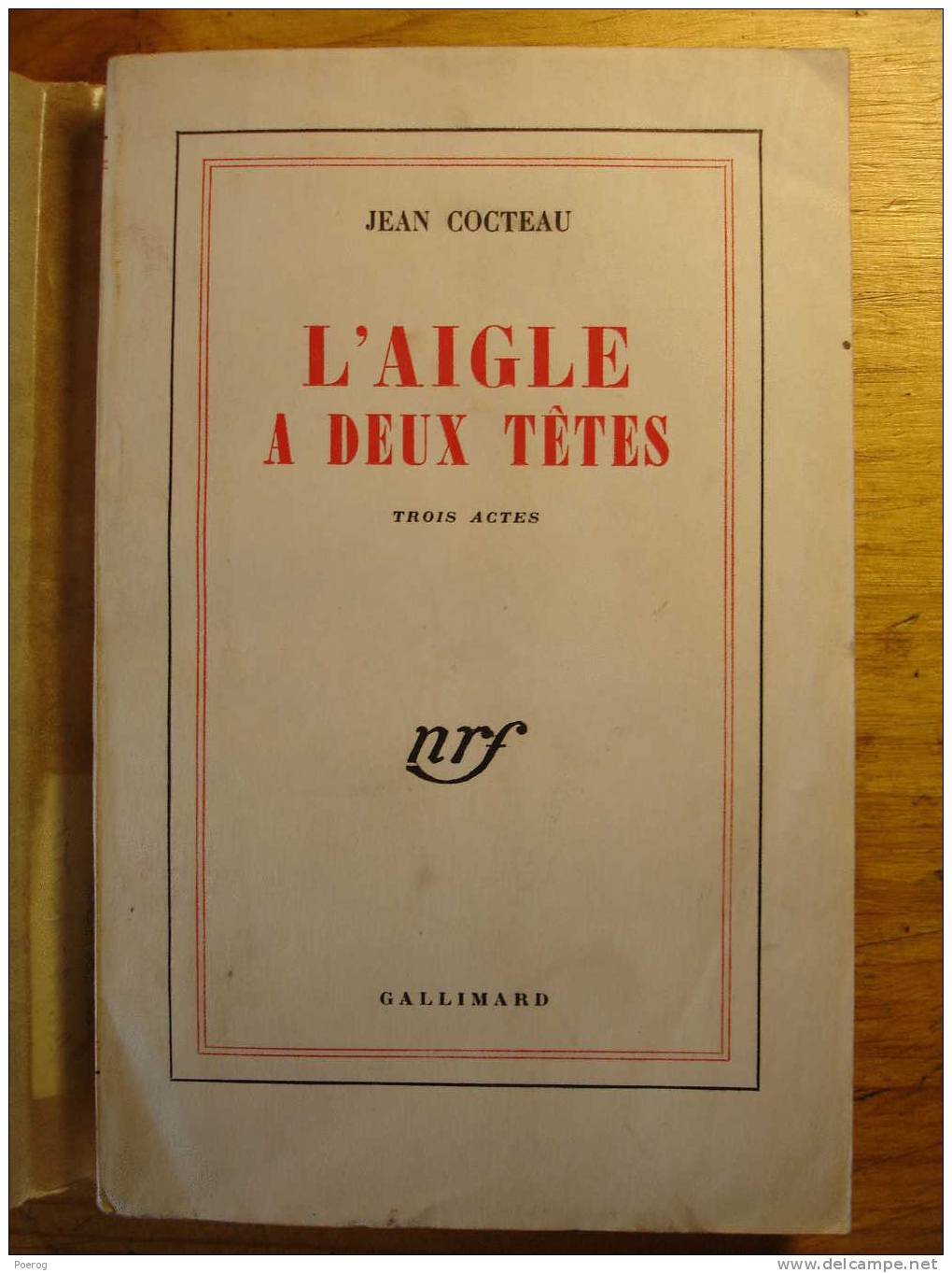 JEAN COCTEAU - L' AIGLE A DEUX TETES - GALLIMARD - 1946 Eo - Auteurs Français