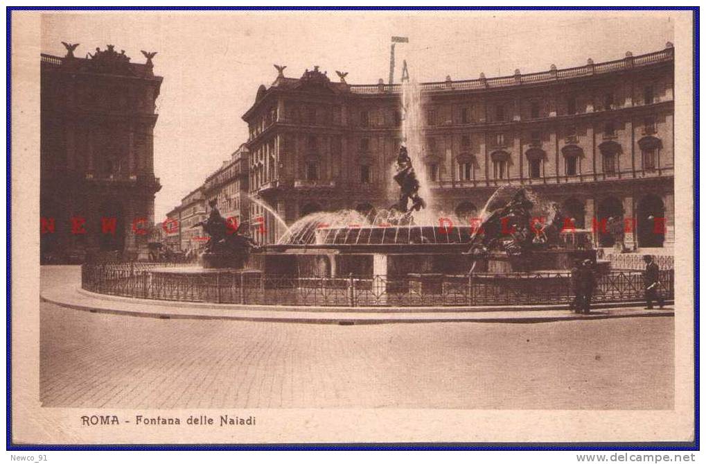 Italia - Lazio - Roma - Fontana Delle Naiadi (Piazza Della Repubblica O Piazza Esedra) - Viaggiata N#185758 - Orte & Plätze