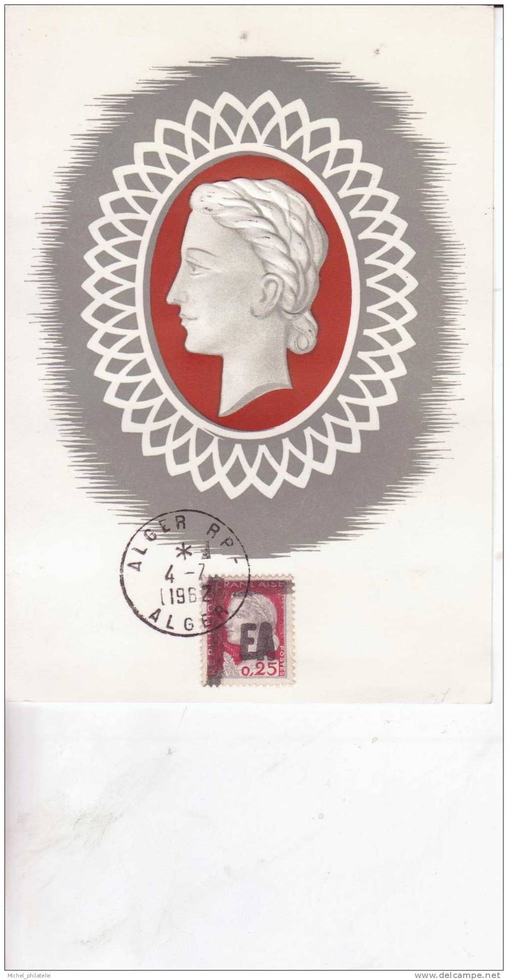 CARTE POSTALE MAXIMUM M.DECARIS -ALGERIE SURCHAGE MANUELLE DU 4.7.62 - Women