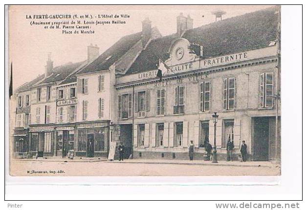 LA FERTE GAUCHER - L´Hôtel De Ville - Place Du Marché - La Ferte Gaucher