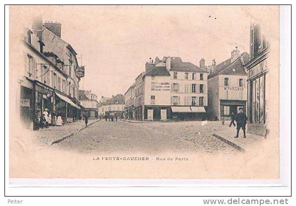 LA FERTE GAUCHER - Rue De Paris - La Ferte Gaucher