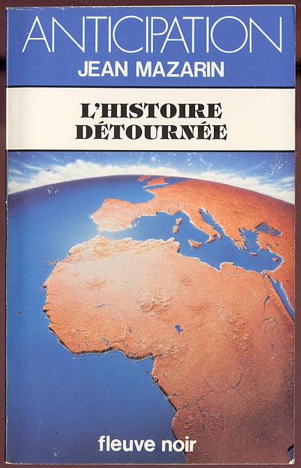 {24499} Jean Mazarin ; Anticipation, N° 1270 EO 1983.  " L'histoire Détournée " TBE  " En Baisse " - Fleuve Noir