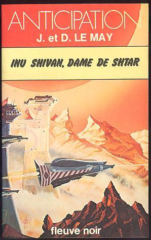 {09504} J. Et D. Le May ; Anticipation, N°824 EO 1977. " Inu Shivan, Dame De Shtar "   " En Baisse " - Fleuve Noir