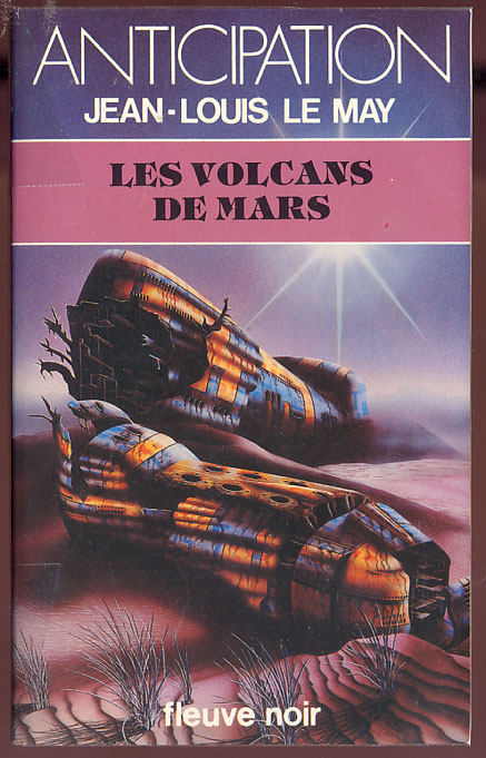 {24484} Jean-Louis Le May ; Anticipation, N° 1067 EO 1981. "les Volcans De Mars"  TBE  " En Baisse " - Fleuve Noir