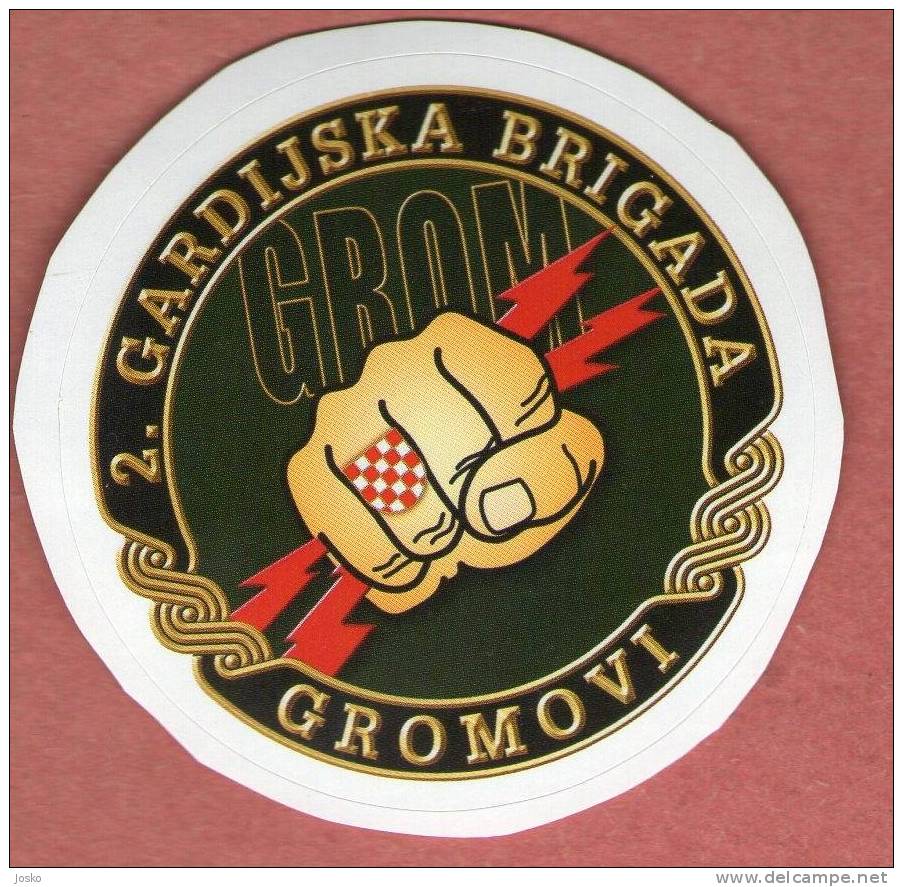 II GARDIJSKA BRIGADA - GROMOVI ( Croatia Sticker ) 2. Guards Brigade 2. Brigade De La Garde Croatia Army Armee Military - Other & Unclassified