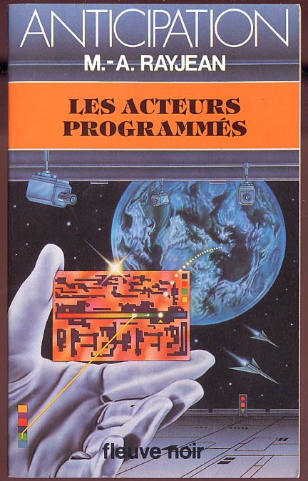 {24468} M.-A. Rayjean ; Anticipation, N° 1400 EO 1985."les Acteurs Programmés"  TBE  " En Baisse " - Fleuve Noir