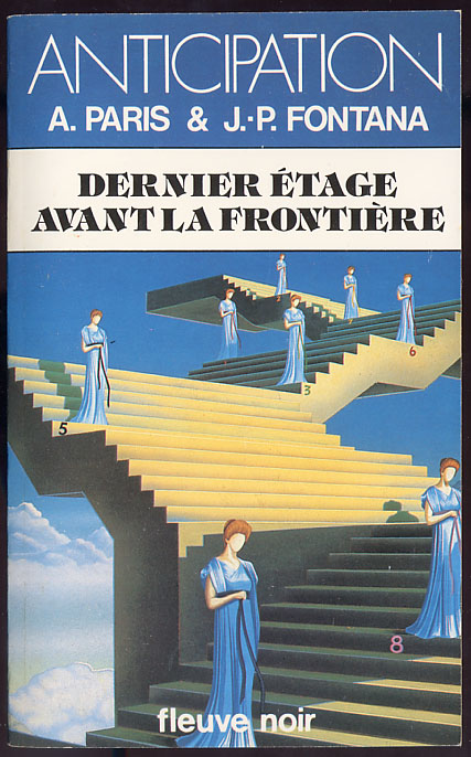 {24604} A. Paris & J.-P. Fontana  Anticipation, N° 1323 EO 1984.  " Dernier étage Avant La Frontière "  " En Baisse " - Fleuve Noir