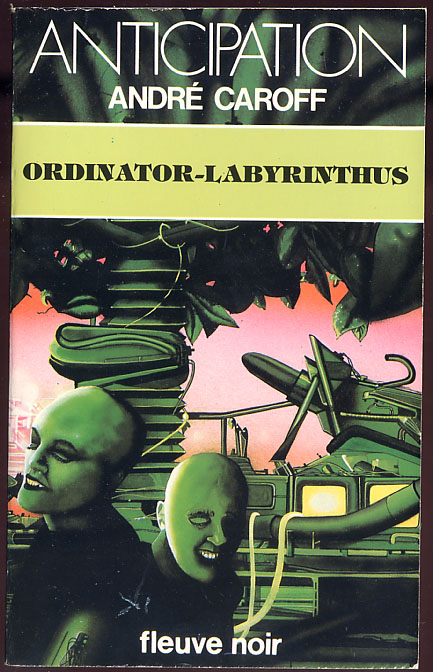 {24576} André Caroff ; Anticipation, N° 1245 EO 1983.  " Ordinator-labyrinthus "  TBE   " En Baisse " - Fleuve Noir