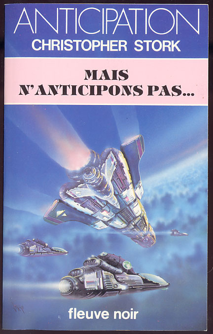 {24606} Christopher Stork ; Anticipation, N° 1263 EO 1983. " Mais N'anticipons Pas... "   TBE  " En Baisse " - Fleuve Noir