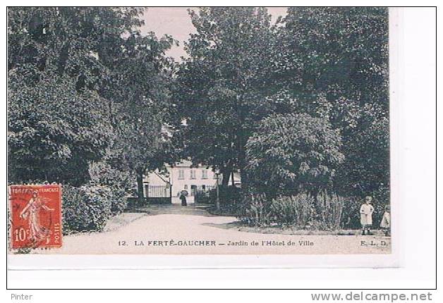 LA FERTE GAUCHER - Jardin De L'Hôtel De Ville - La Ferte Gaucher