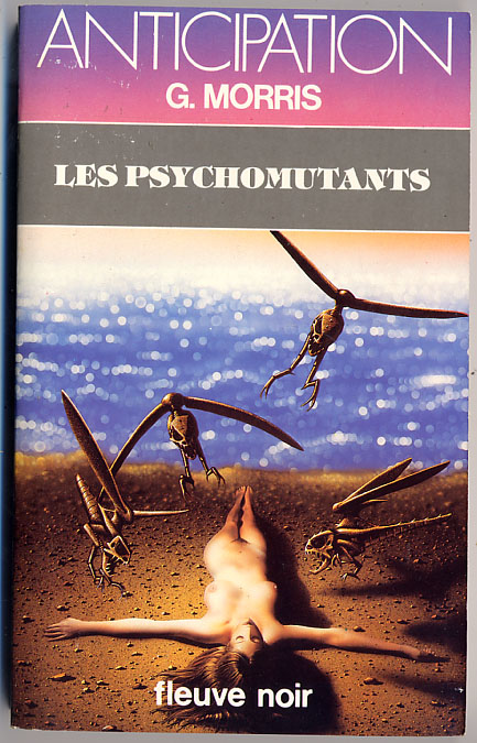 {24528} G Morris ; Anticipation, N° 1363 EO 1985. " Les Psychomutants "   TBE  " En Baisse " - Fleuve Noir