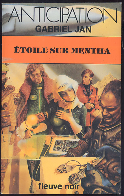 {24527} Gabriel Jan ; Anticipation, N° 1057  EO 1981.  " étoile Sur Mentha "  TBE   " En Baisse " - Fleuve Noir