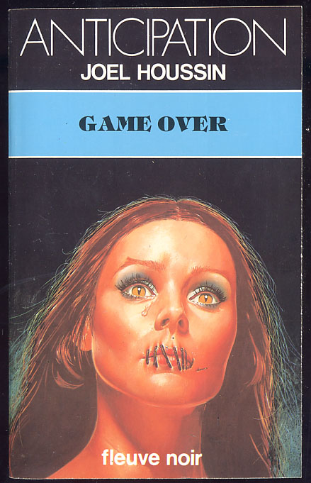 {24579} Joël Houssin ; Anticipation, N° 1252 EO 1983. " Game Over "   TBE  " En Baisse " - Fleuve Noir