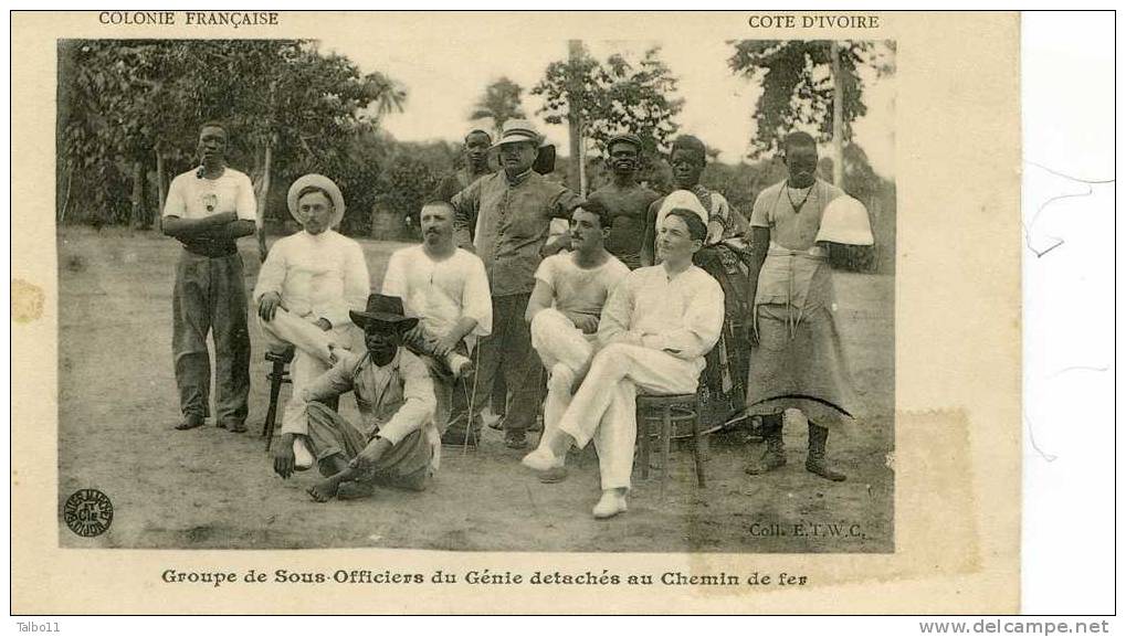 Colonie Francaise- Cote D'Ivoire- Groupe De Sous Officiers Du Genie Détachés Au Chemin De Fer - Côte-d'Ivoire