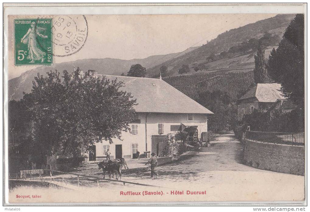 SAVOIE  RUFFIEUX  HOTEL DUCRUET  CIRCULEE EN 1913 - Ruffieux