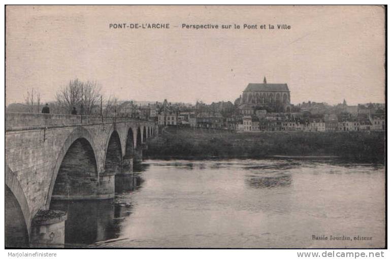 Dép. 27 - PONT-DE-L'ARCHE - Perspective Sur Le Pont Et La Ville. Basile Jourdin, éditeur. - Pont-de-l'Arche