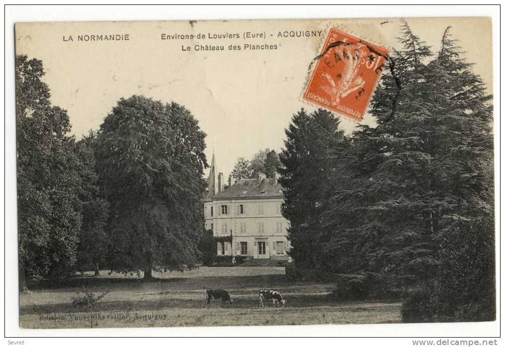 ACQUIGNY  - Le Château Des Planches. - Acquigny