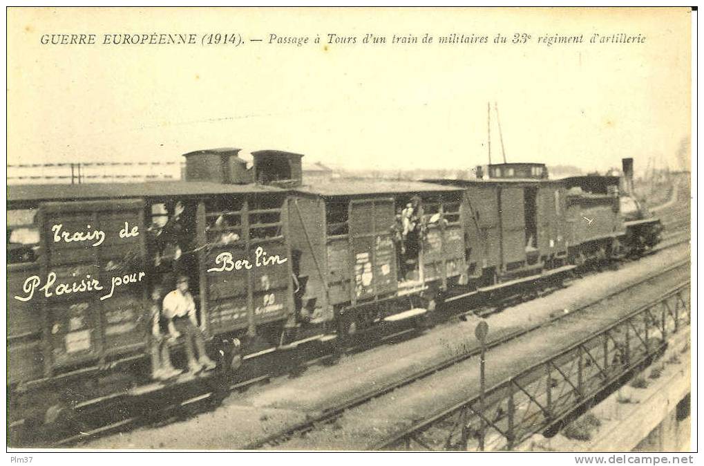 TOURS - Guerre Européenne - 33° R.I. - Train De Plaisir Pour Berlin - Tours