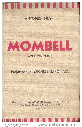 MOMBELL (VERSI MENEGHINI). PREFAZIONE DI MICHELE SAPONARO. MILANO, OFFICINE GRAFICHE ANTONIO SAITA, 1933. - Poëzie