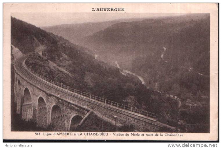 Ligne D'Ambert à La CHAISE-DIEU. Viaduc Du Merle Et Route De La Chaise-Dieu. - Ponts