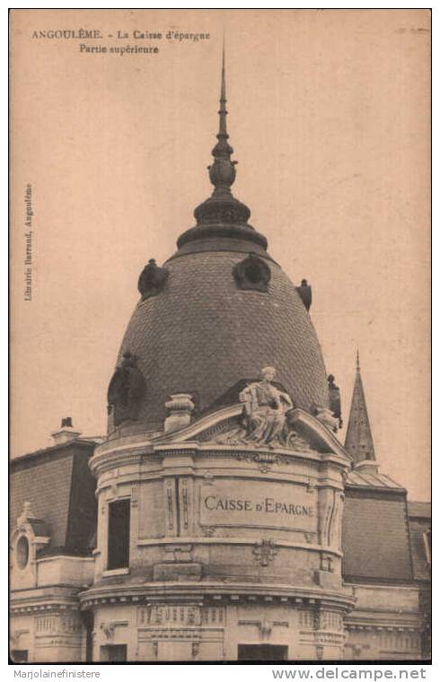 Dép. 16 - ANGOULÊME. - La Caisse D'Epargne. Partie Supérieure. Librairie Barraud, Angoulême. - Angouleme