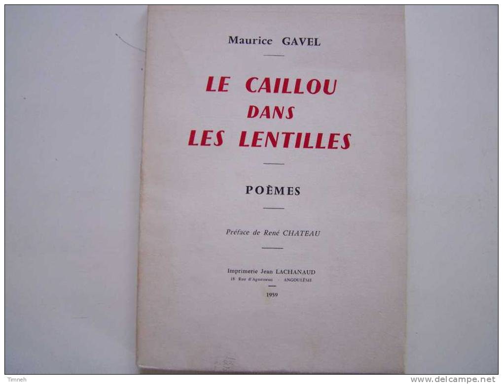 LE CAILLOU DANS LES LENTILLES-Maurice GAVEL-POEMES-1959 Jean LACHANAUD- - Franse Schrijvers