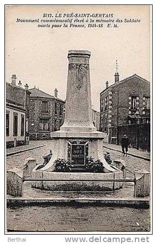 93 LE PRE SAINT GERVAIS - Monument Commemoratif Eleve A La Memoire Des Soldats Morts Pour La France - Le Pre Saint Gervais