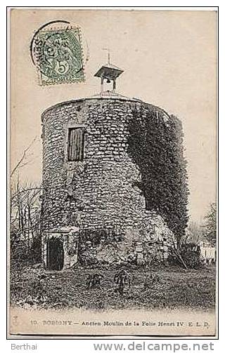 93 BOBIGNY - Ancien Moulin De La Folie Henri IV - Bobigny