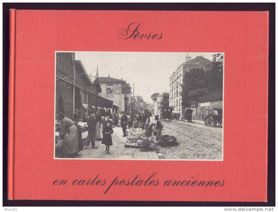 Sèvres En Cartes Postales Anciennes ,de 1975 - Livres & Catalogues