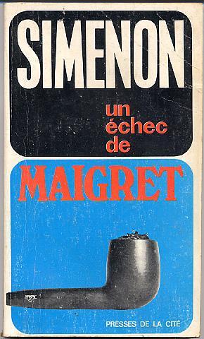 {06019} Simenon ; Un échec De Maigret. Presses De La Cité N°27. 1970   " En Baisse " - Simenon