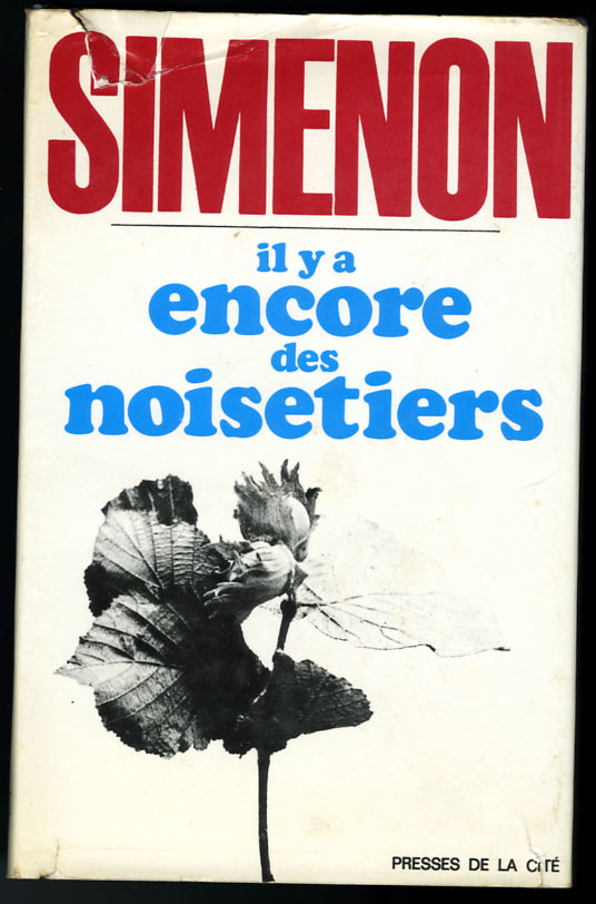 {17604} Simenon, Il Y A Encore Des Noisetiers , Presses De La Cité, EO 1969    " En Baisse " - Simenon
