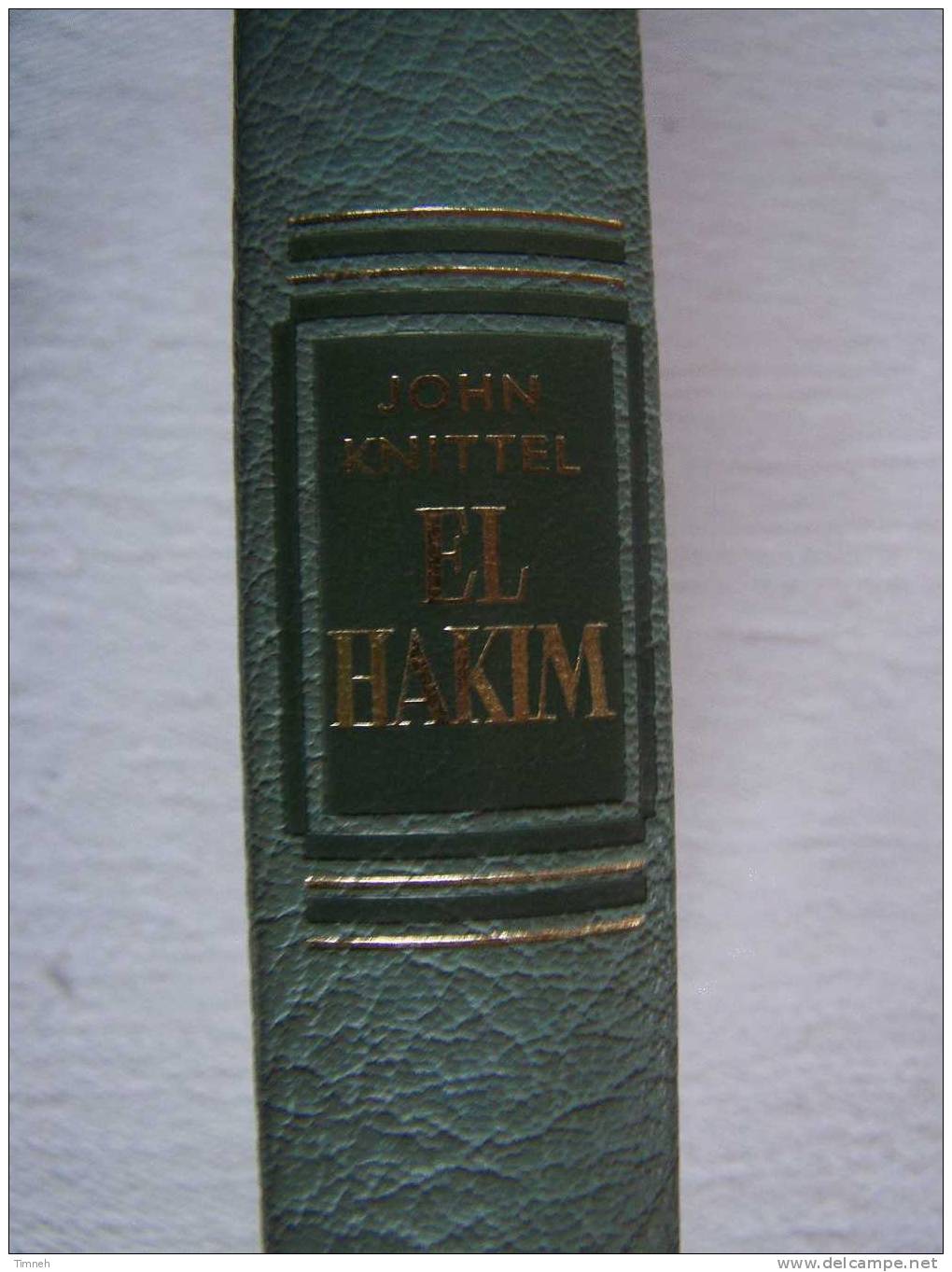 EL HAKIM Von John Knittel Roman Deutsche Buchgemeinschaft - Biographies & Mémoires