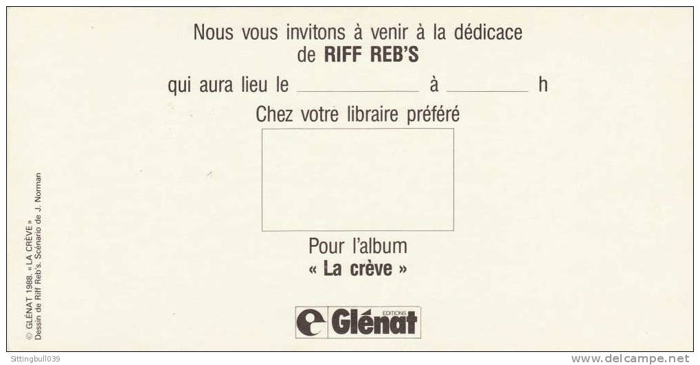 RIFF REB'S. Carton D'Invitation Pour La Dédicace De L'album La Crève. Ed Glénat 1988 - Objets Publicitaires