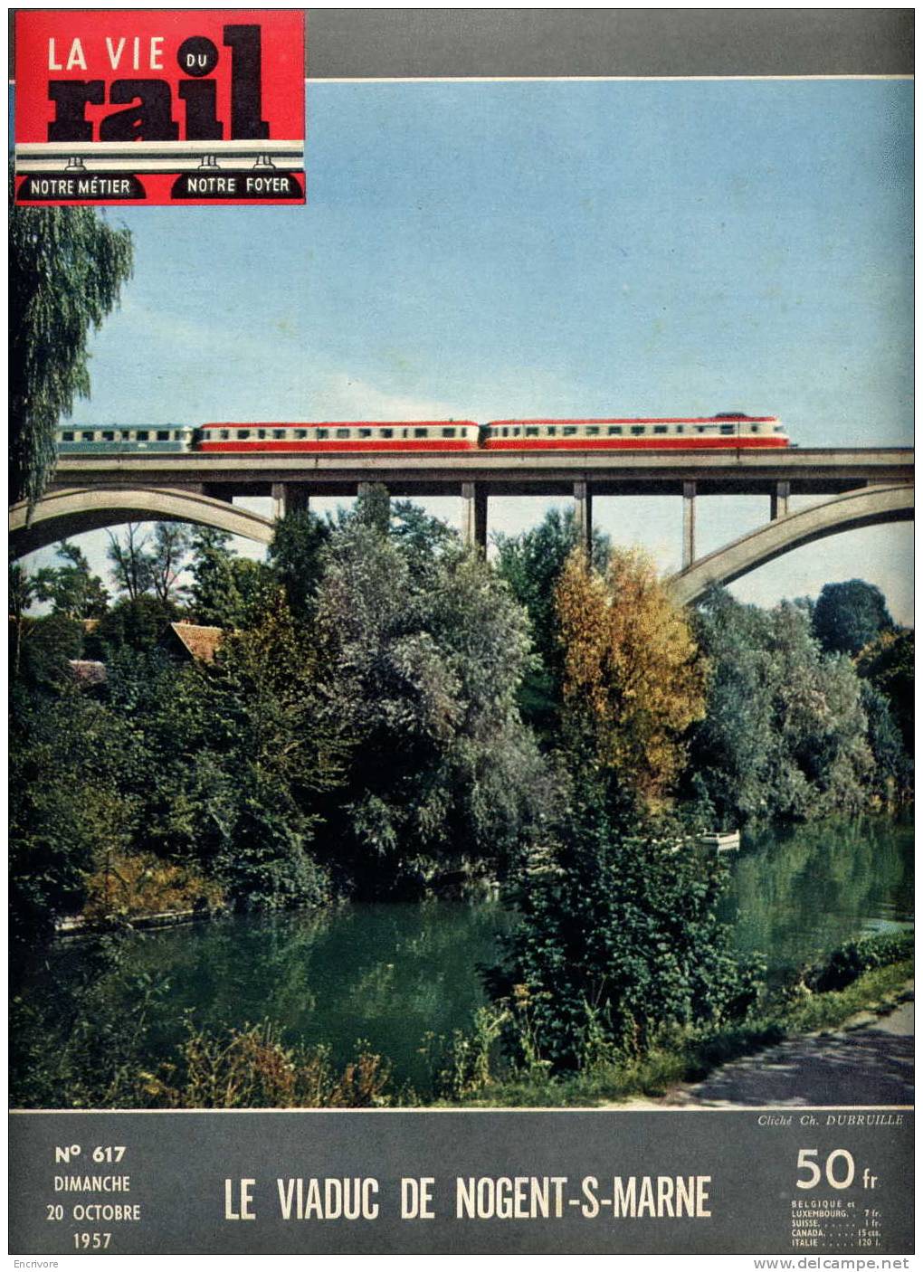 La Vie Du Rail 617 Oct 1957 - Tunnel Du Mont Cenis - Viaduc De Nogent Sur Marne -tramxay Vichy Cusset Trains Pelerinage - Trains