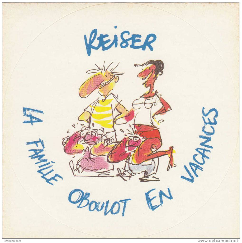 REISER. AUTOCOLLANT. LA FAMILLE OBOULOT EN VACANCES. SD. 1989 - Stickers