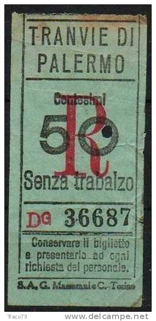 PALERMO 1930 / 39 - BIGLIETTO PER TRAMVIE - Cent. 50  -   R  Senza Trabalzo - Serie " DG " - Europa