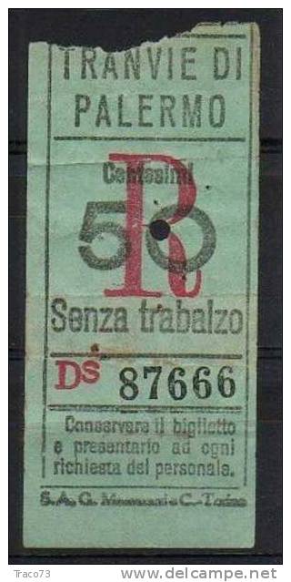 PALERMO 1930 / 39 - BIGLIETTO PER TRAMVIE - Cent. 50  -   R  Senza Trabalzo - Serie " DS " - Europa