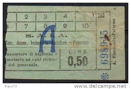 PALERMO 1939 / 43? - BIGLIETTO PER AUTOBUS  Della Ditta S.A.I.A. - Lire 0,50  - A   Serie  " E " - Europa