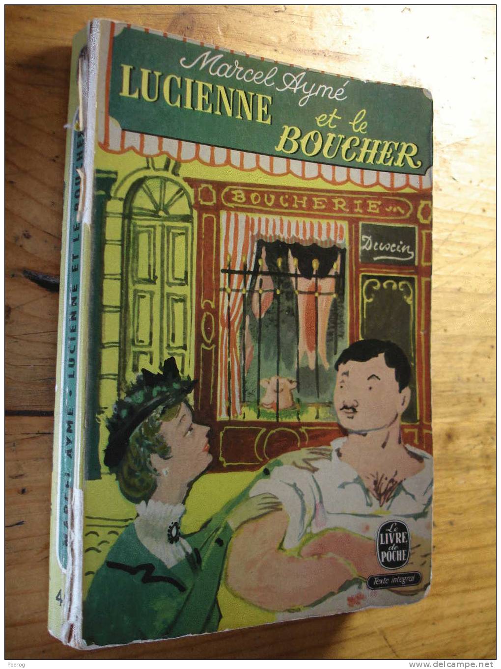 MARCEL AYME - LUCIENNE ET LE BOUCHER - LE LIVRE DE POCHE N°451- 1964 - Auteurs Français
