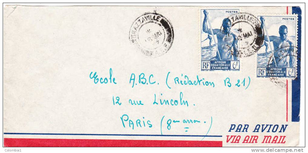 AEF Lettre De BRAZZAVILLE Du 18 Mai 1947 Pour Paris - Brieven En Documenten