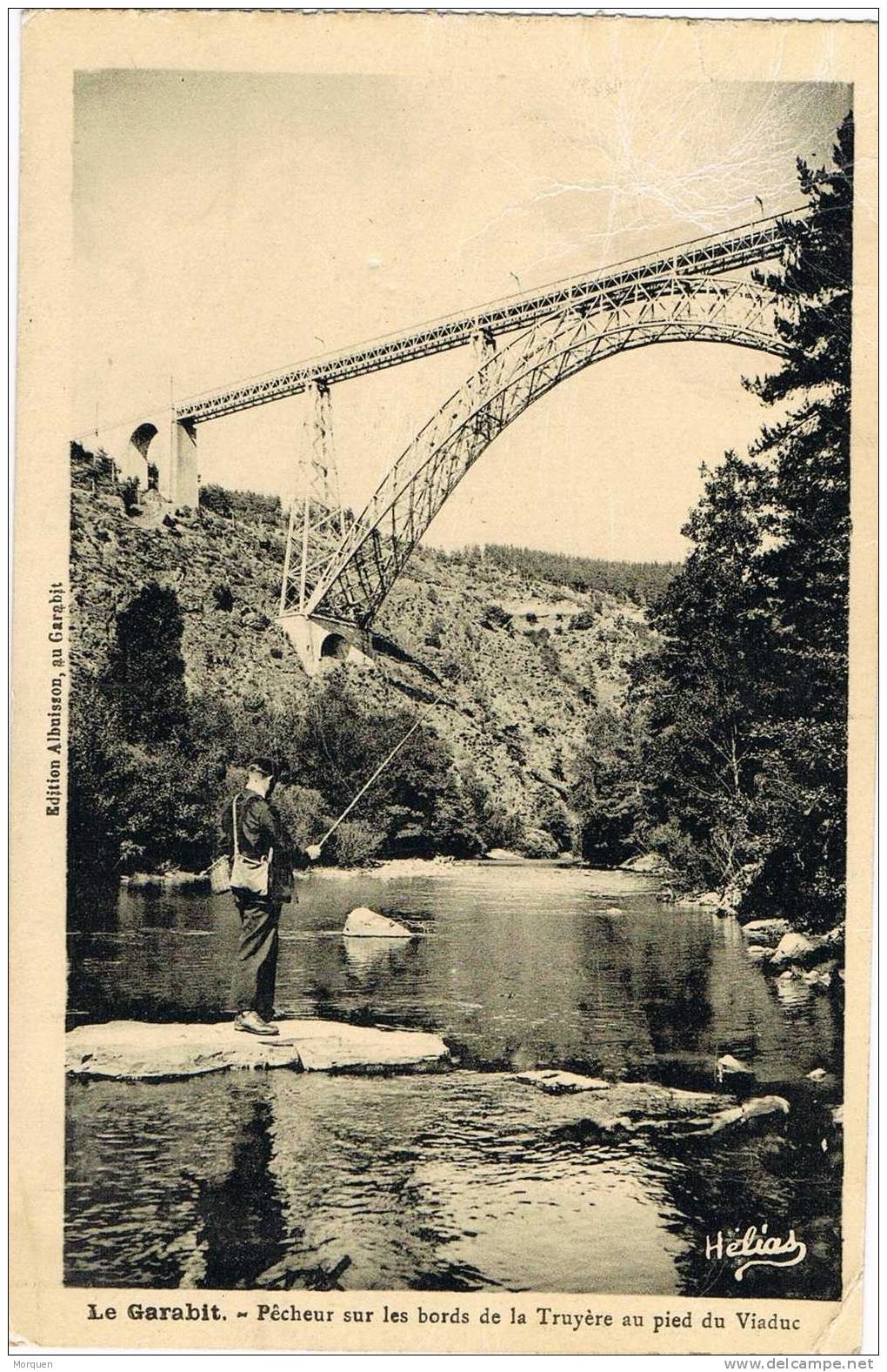 Postal LE Pont De GARABIT (Cantal) Auvernia.  Pecheur Sur Le Pont - Otros & Sin Clasificación