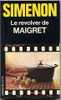 {03183} Simenon "le Révolver De Maigret". 1981.   " En Baisse " - Simenon